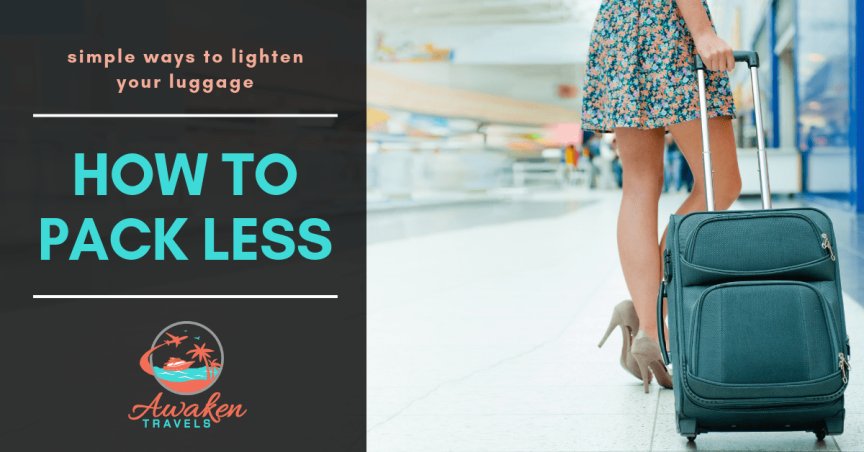 Want to lighten your load? Here are 6 bright ideas