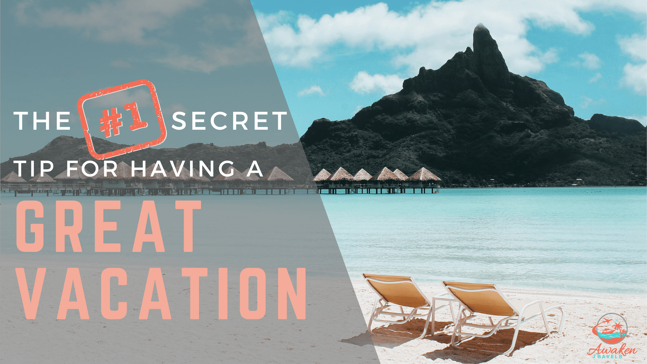 The Secret to Having the Best Trip of Your Life