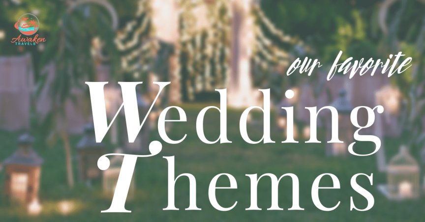 The Most Amazing Wedding Theme Ideas Worldwide