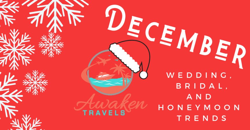 December Bridal / Wedding / Honeymoon Headlines