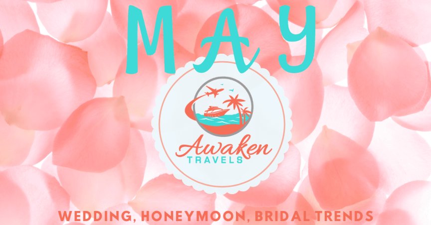 May Bridal / Wedding / Honeymoon Headlines