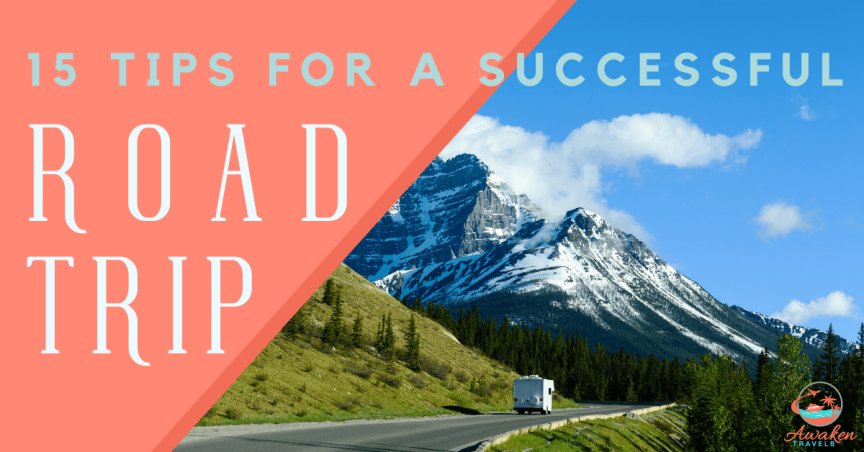 15 Tips for the Perfect Road Trip