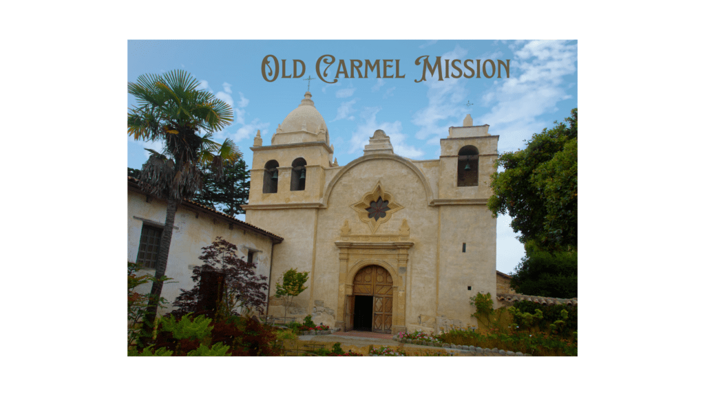 Carmel Mission