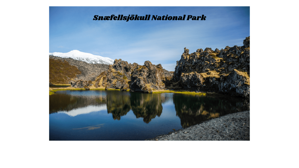 Snæfellsjökull National Park