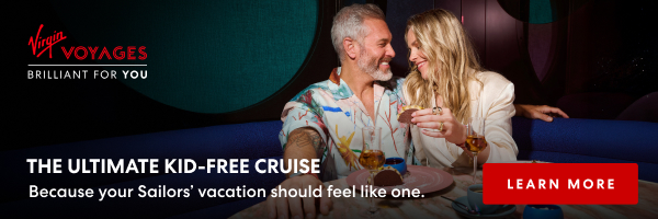 Virgin Voyages Kid Free Cruises First Mate Banner 600X200