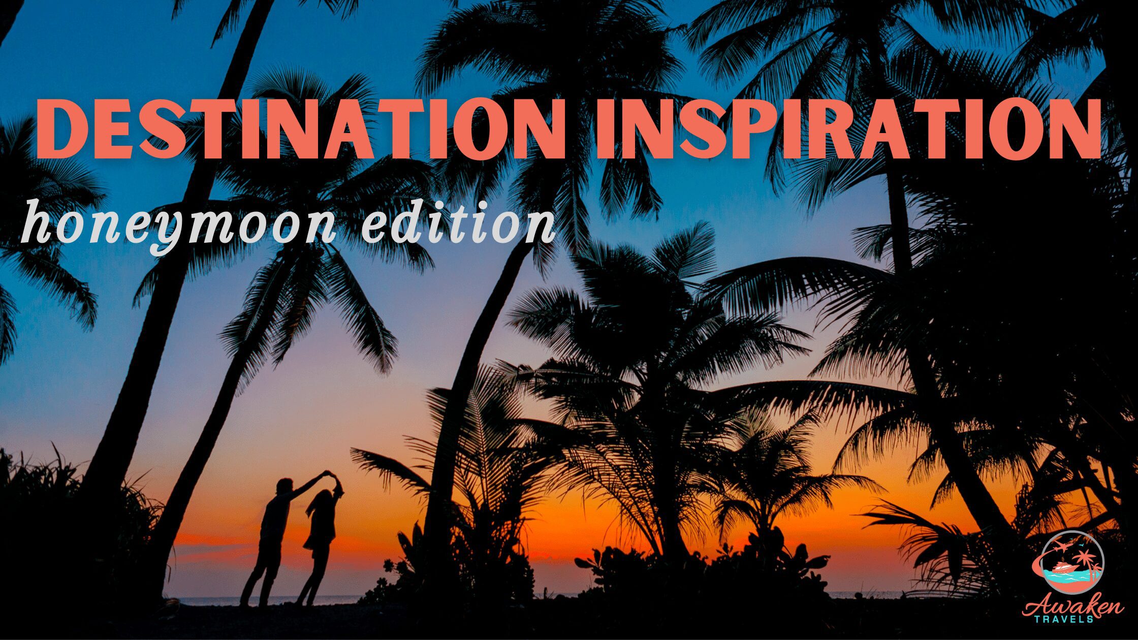 The Most Unique Honeymoon Destinations