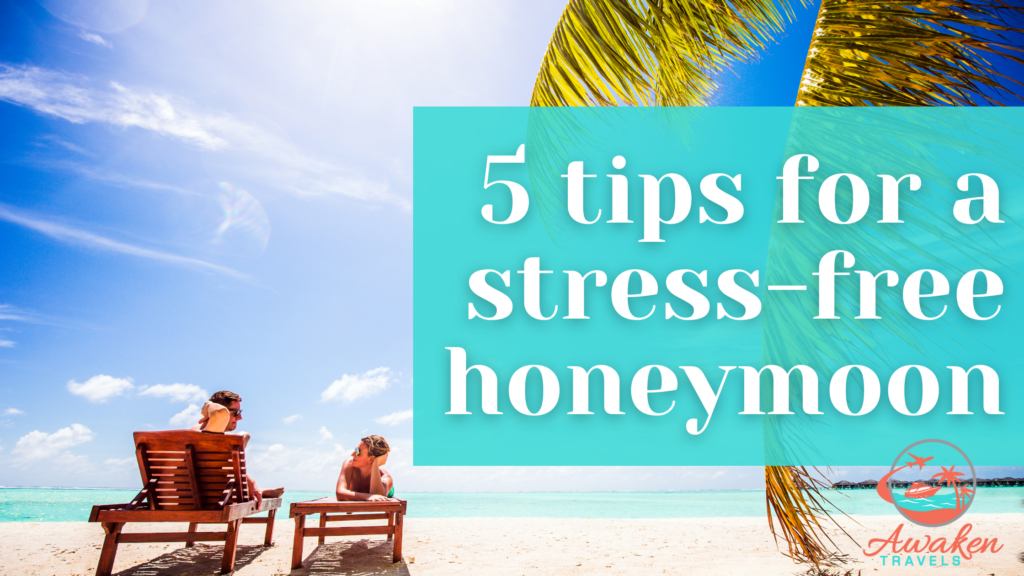 How to Take a Stress-Free Honeymoon