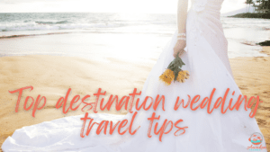 destination wedding travel tips