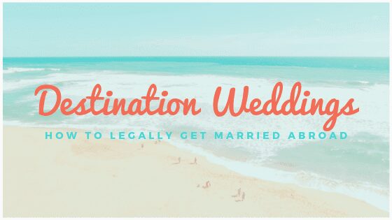 How to Legally Get Married Abroad
