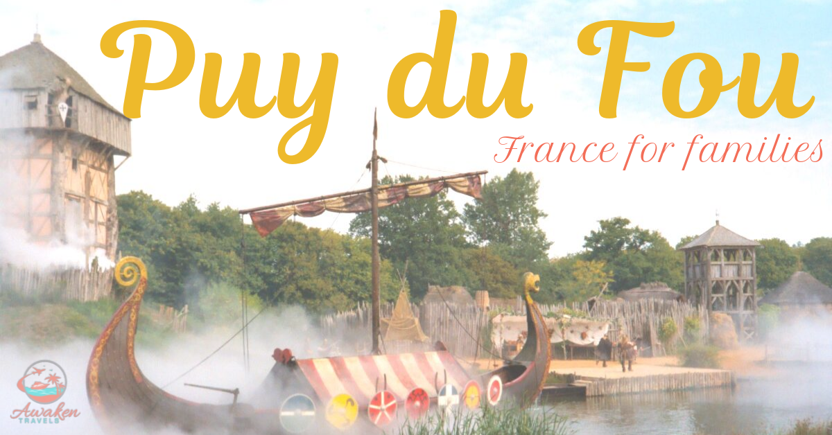 France for Families: Puy du Fou