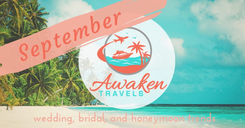 September bridal / wedding / honeymoon headlines