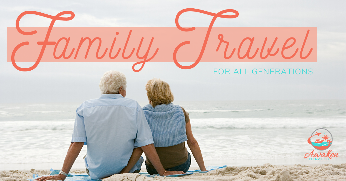 How to Plan a Family Vacation for Multiple Generations