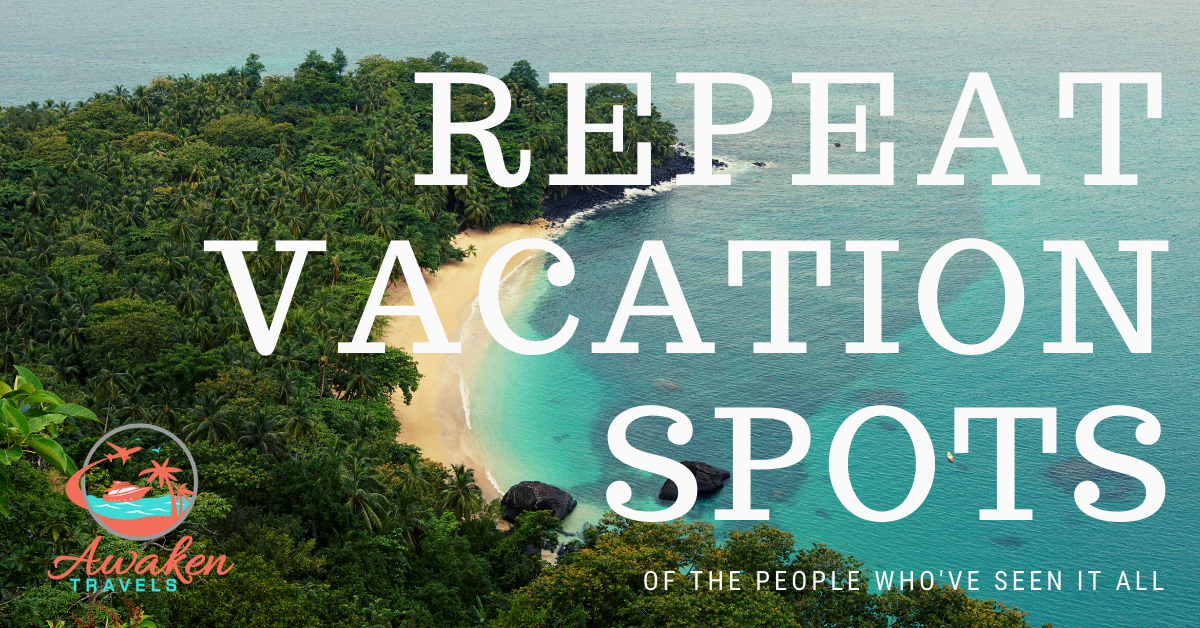 Vacation Spots of the People Who’ve Seen it All