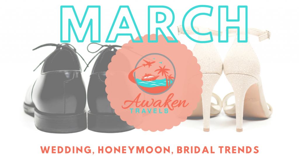 March Bridal / Wedding / Honeymoon Headlines