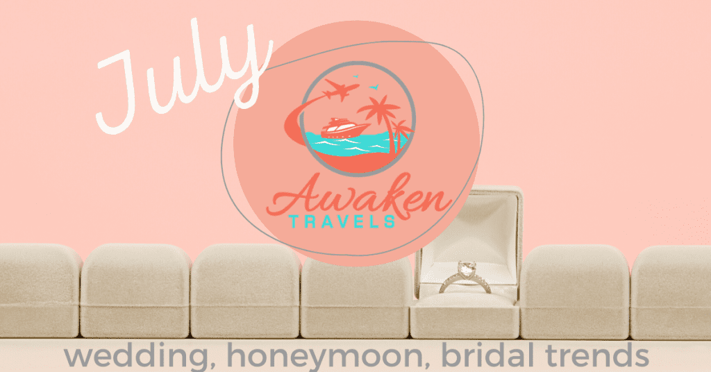 July Bridal / Wedding / Honeymoon Headlines