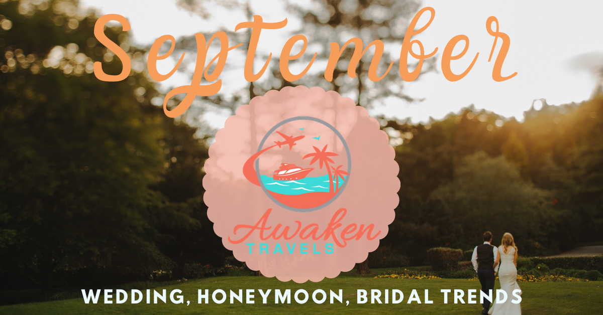 September Bridal / Wedding / Honeymoon Headlines