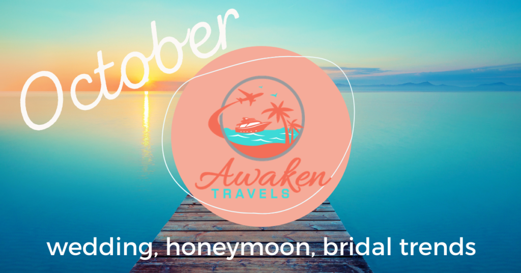 October Bridal / Wedding / Honeymoon Headlines