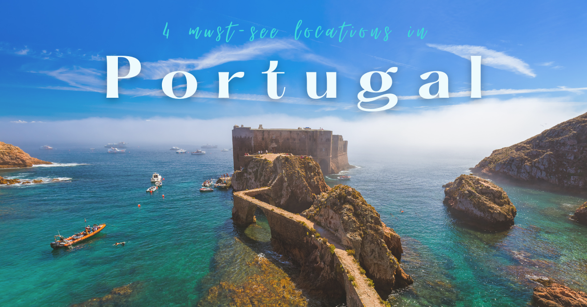 4 of The Best Places to Vacation in Portugal ⋆ Awaken Travels