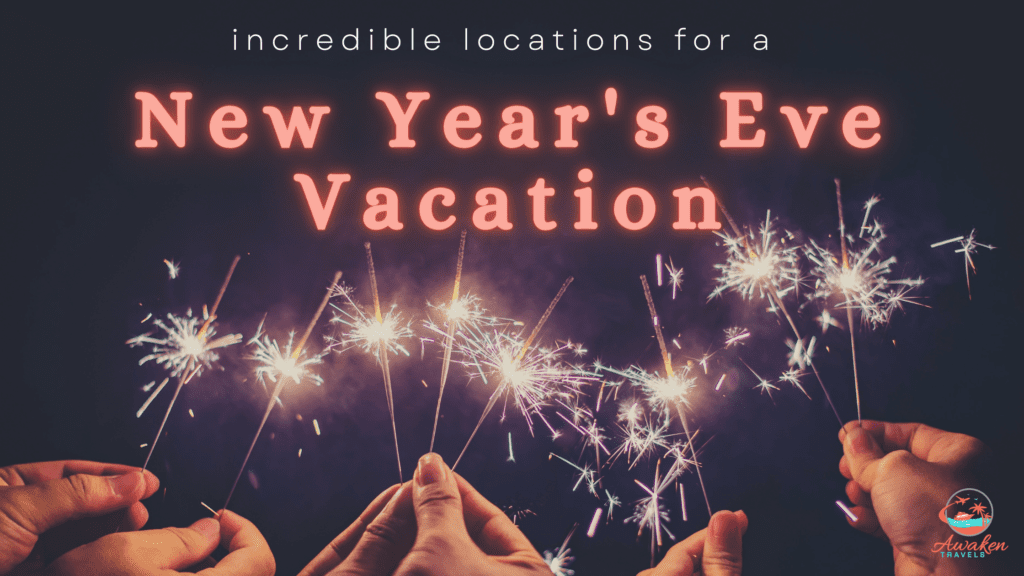 Wonderful Destinations for a New Year