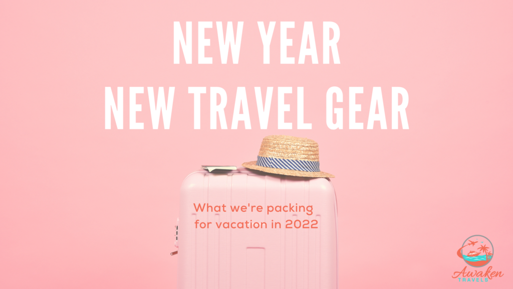 The Best Travel Gear We're Packing in 2022
