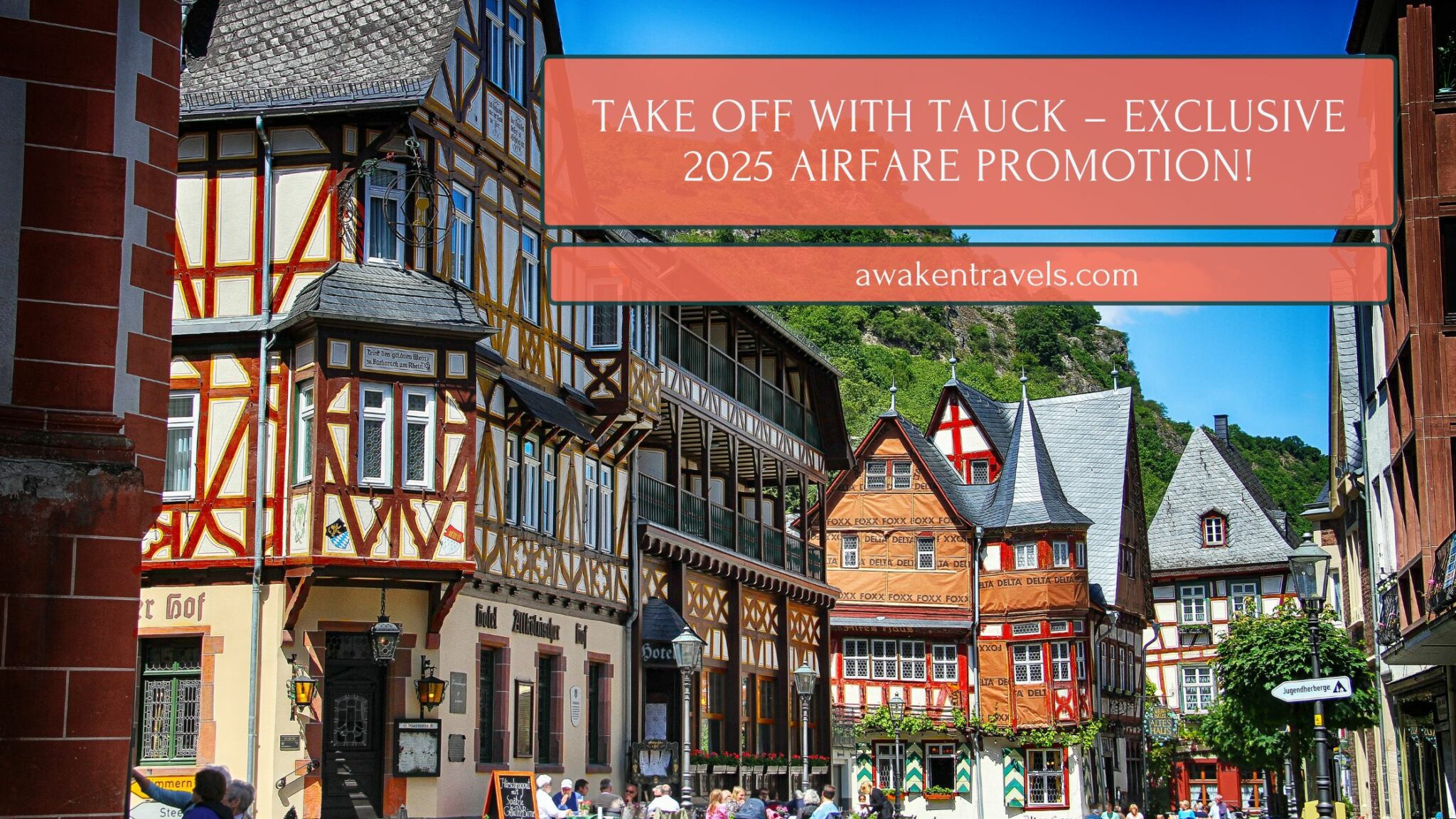 Take Off with Tauck 2025 Europe Airfare Deal Awaken Travels